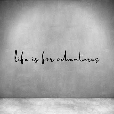 Life is for Adventures